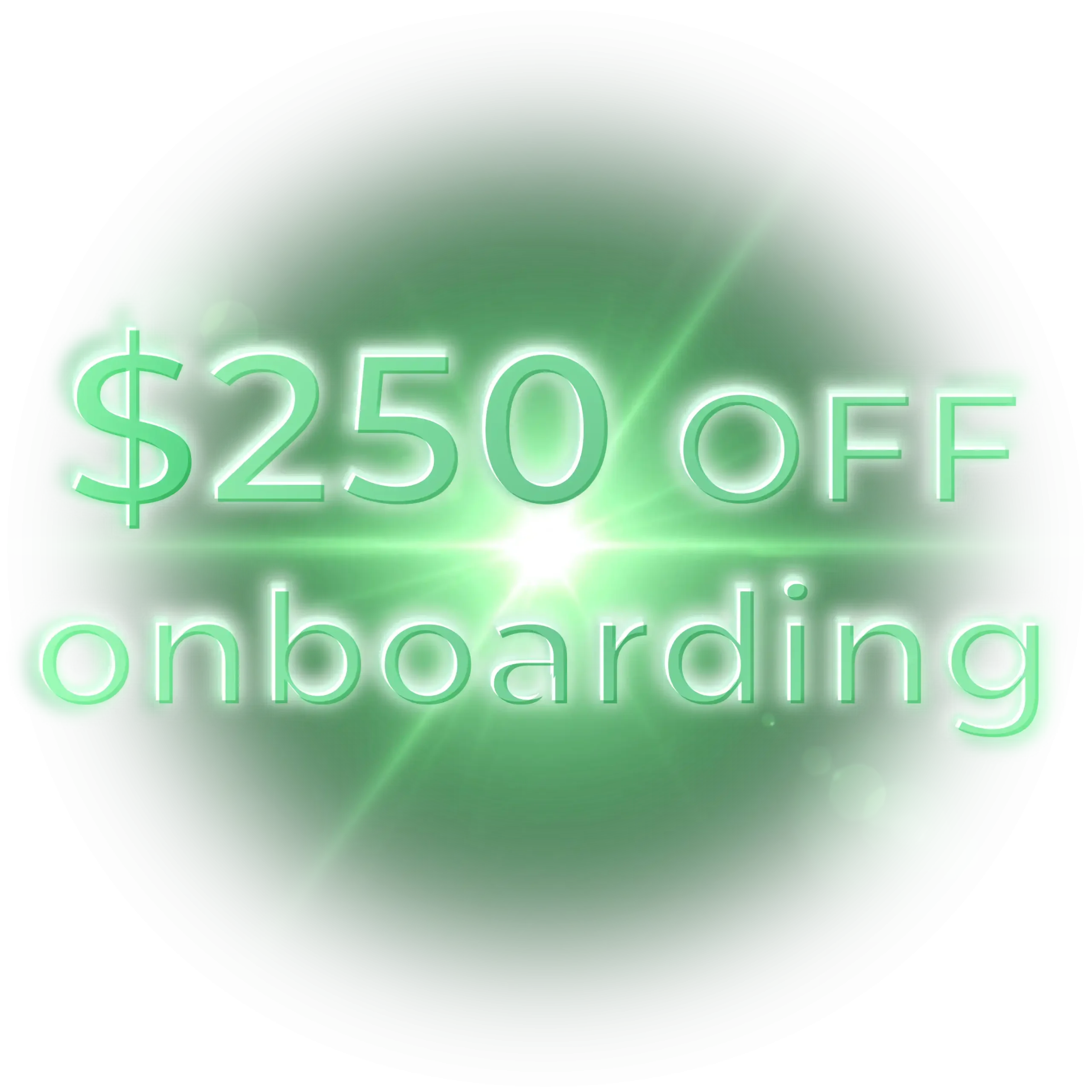 $250 off onboarding