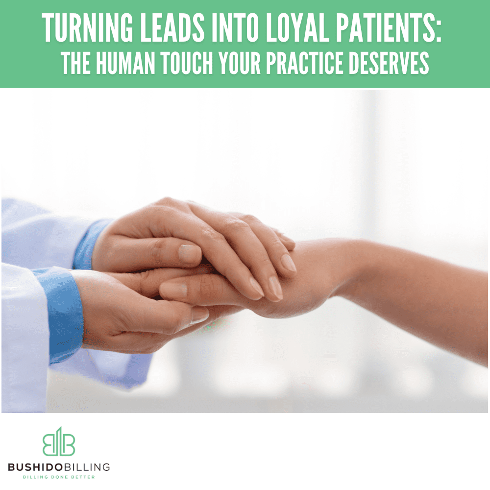 Turning leads into loyal patients.