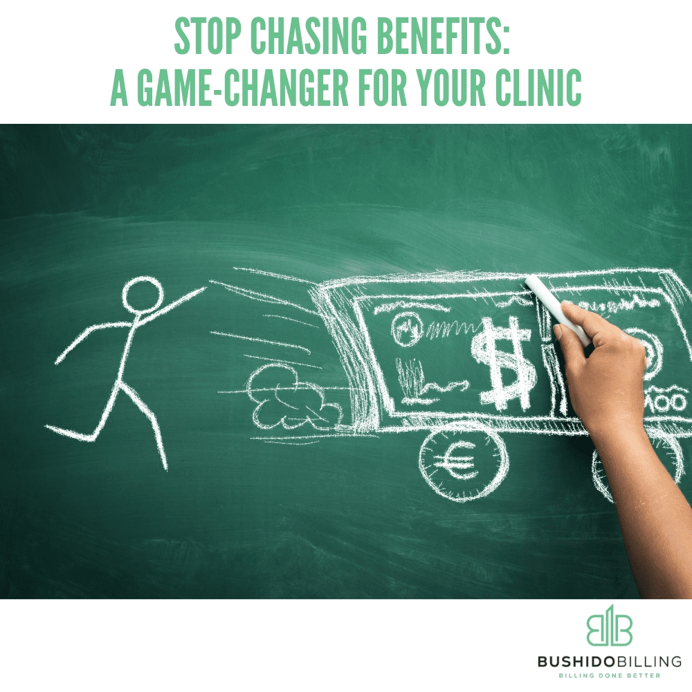 Stop Chasing Benefits: A Game-Changer for Your Clinic