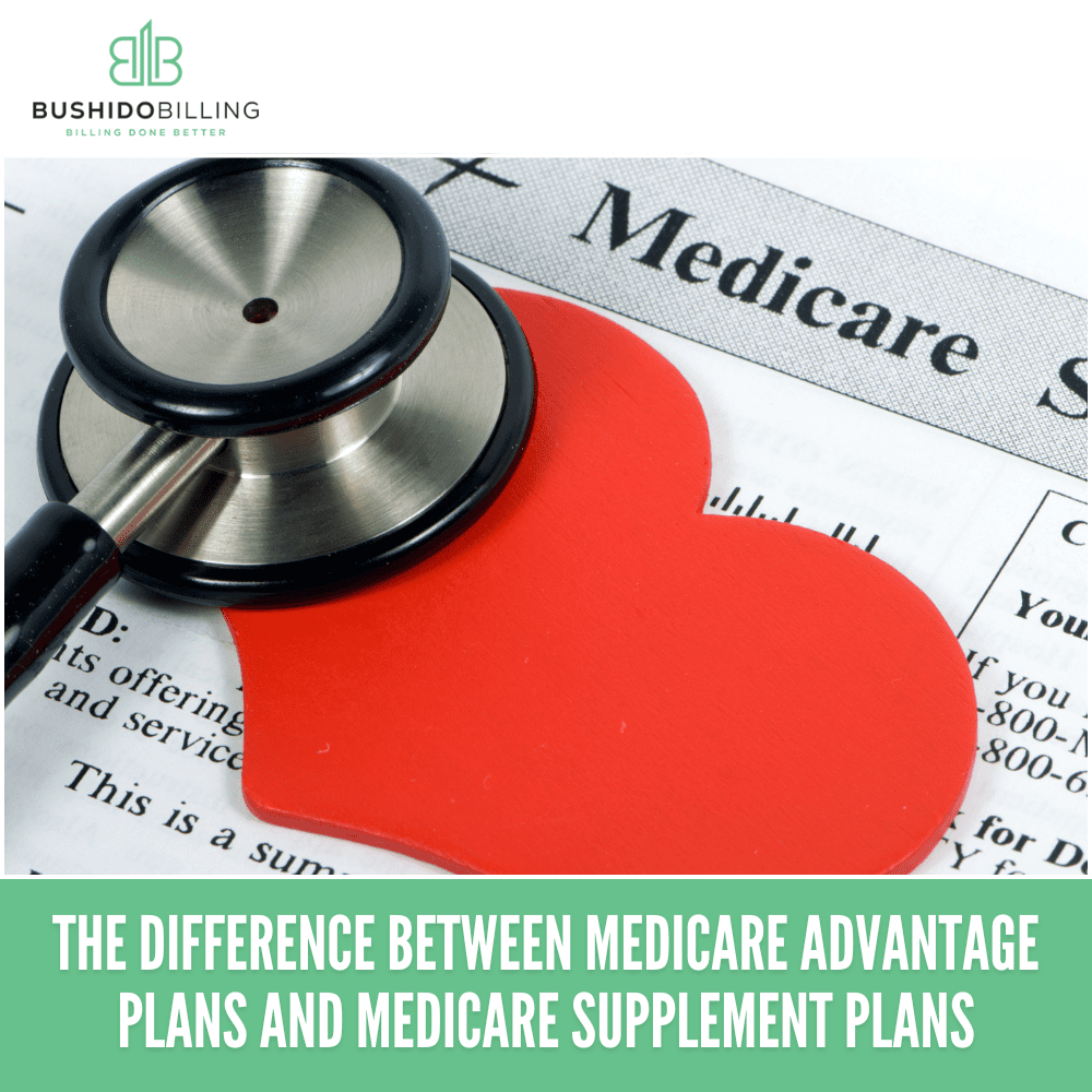 The Difference Between Medicare Advantage Plans and Medicare Supplement Plans