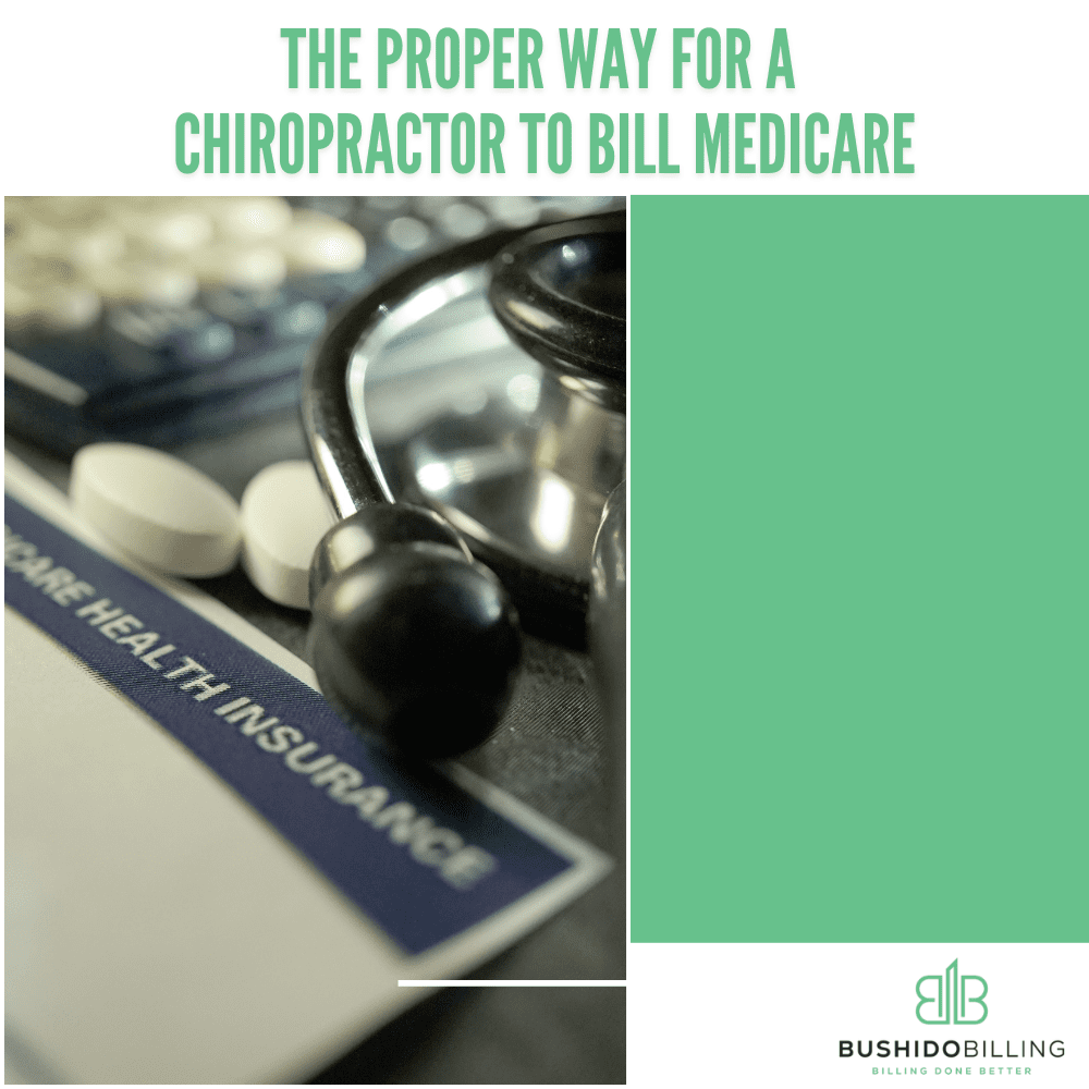 How to Bill Medicare as a Chiropractor (Without Losing Your Mind or Your Money)