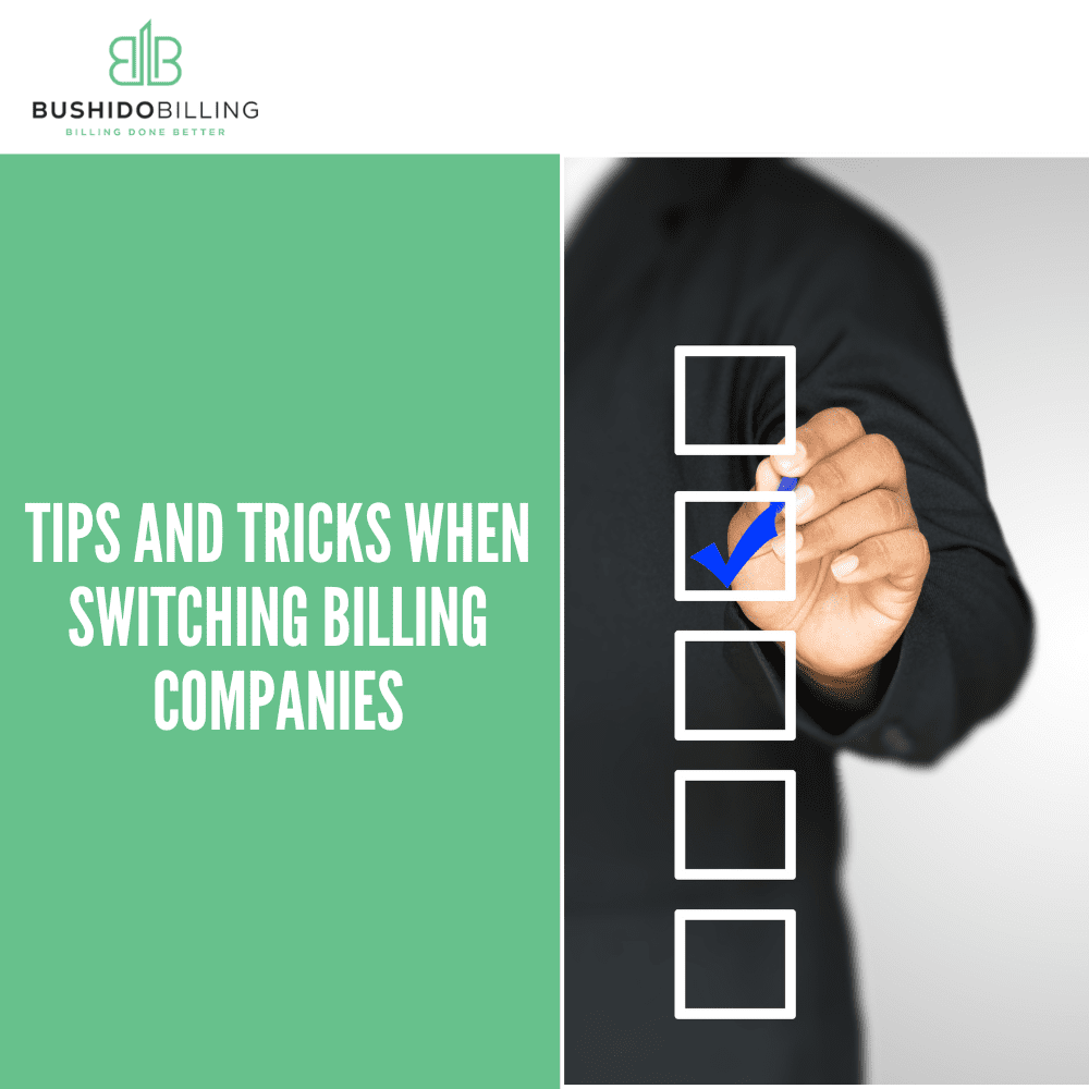 Tips and Tricks When Switching Billing Companies