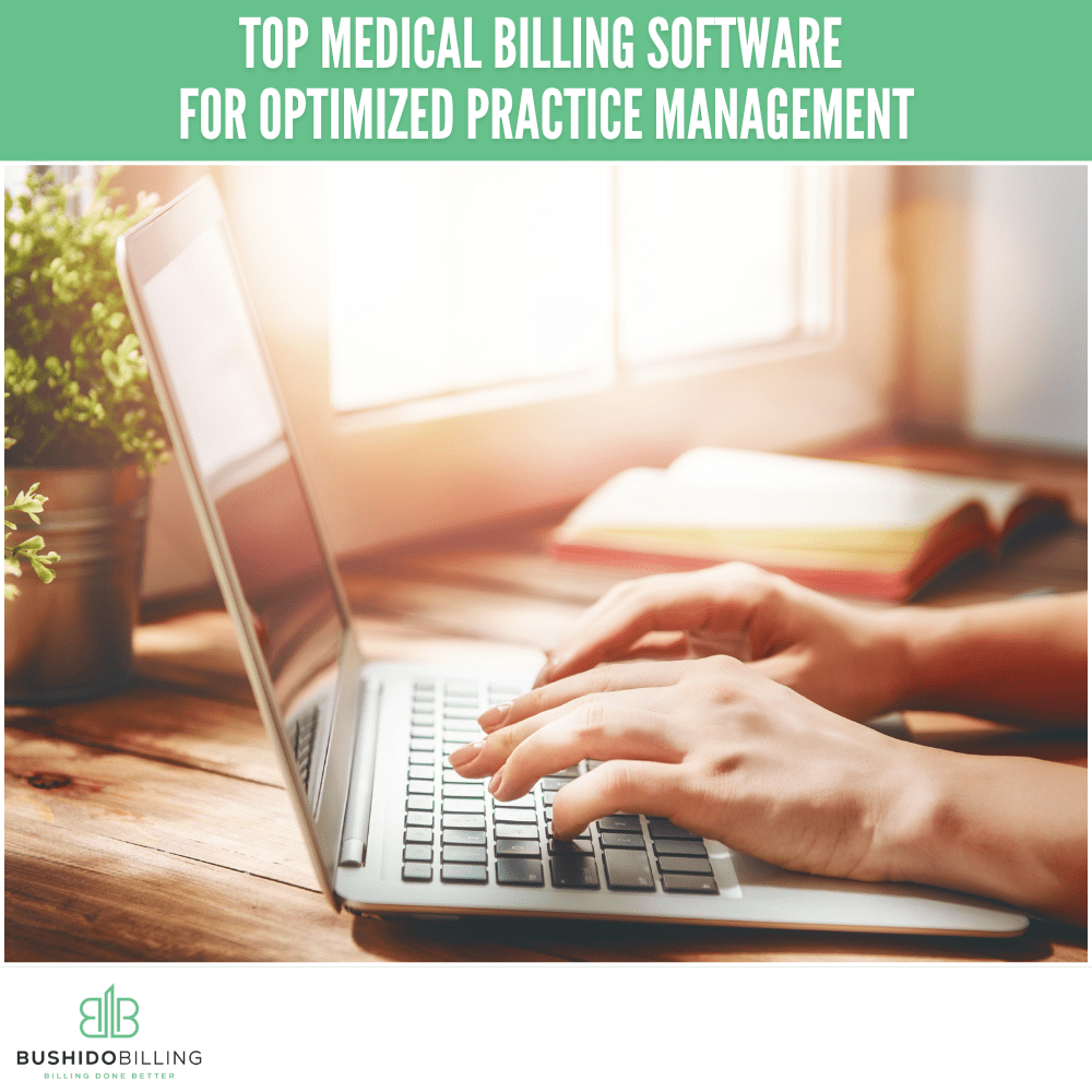 Top Medical Billing Software for Optimized Practice Management